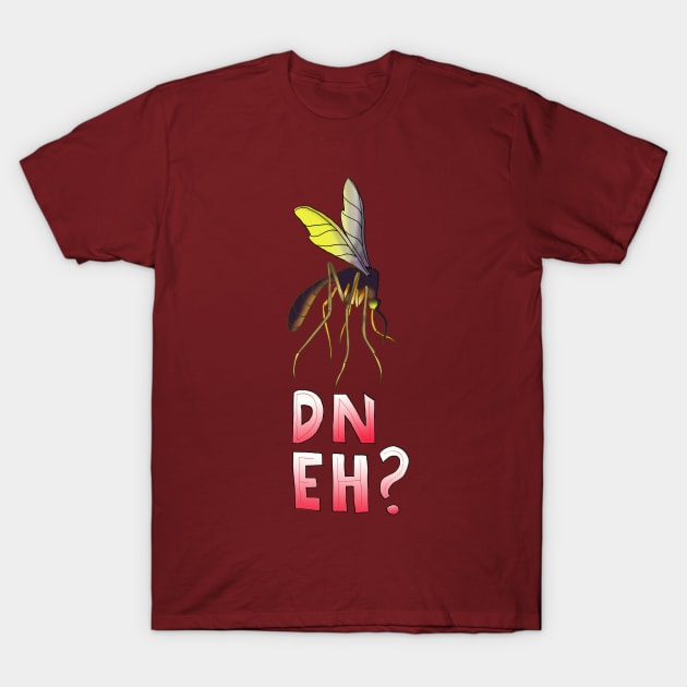 DN EH? T-Shirt by Perryology101